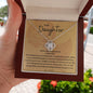 To My Daughters Love Knot From DAD