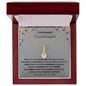 To My Beautiful Granddaughter Alluring Beauty Necklace