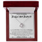 To My Stunning Smokin' Hot Soulmate Love Knot Necklace