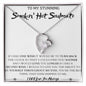 To My Stunning Smokin' Hot Soulmate Alluring Beauty Necklace