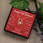 To My Stunning Smokin' Hot Soulmate Forever Love Necklace