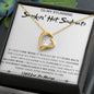 To My Stunning Smokin' Hot Soulmate Alluring Beauty Necklace