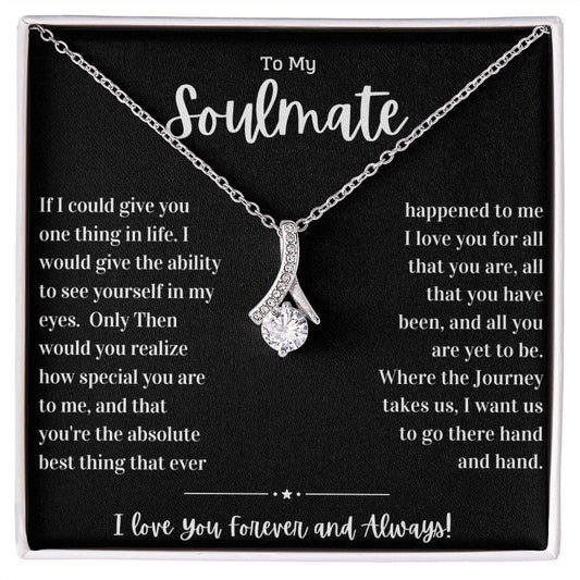 To My Soulmate Alluring Beauty Necklace