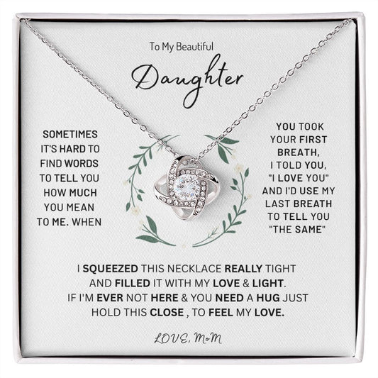 To My Beautiful Daughters Love Knot From MOM