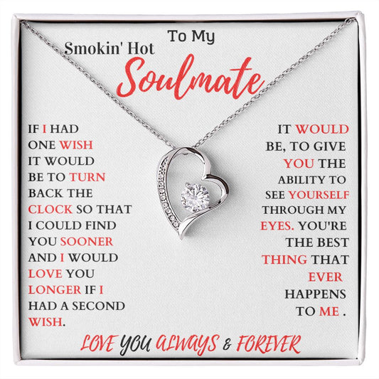 To My Smokin' HOT Soulmate Forever Love Necklace
